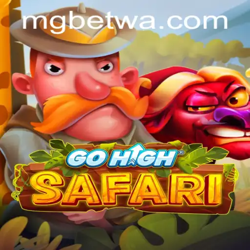 Descubra o Mundo Emocionante de GoHighSafari com MGbet.cc