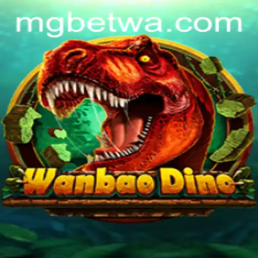 Descubra o Fascinante Mundo de WanBaoDino com MGbet.cc